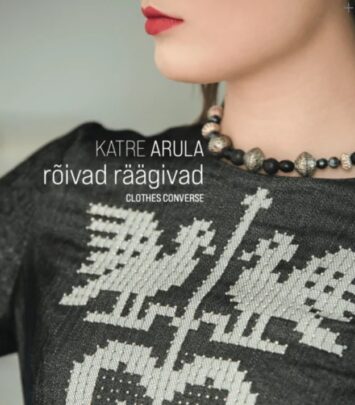 Rõivad räägivad Katre Arula